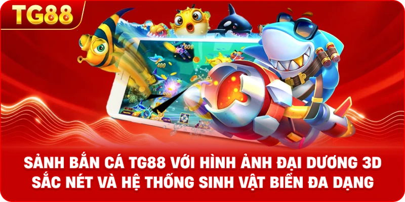 Giao diện sảnh BẮN CÁ TG88 với hình ảnh đại dương 3D sắc nét và hệ thống sinh vật biển đa dạng